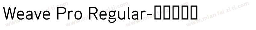 Weave Pro Regular字体转换